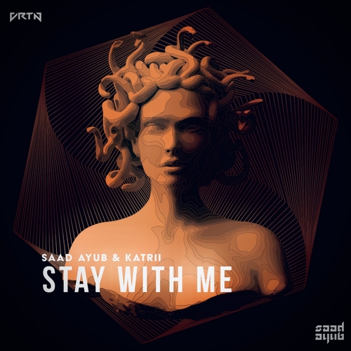 Saad Ayub & Katrii - Stay With Me [VRTN27]